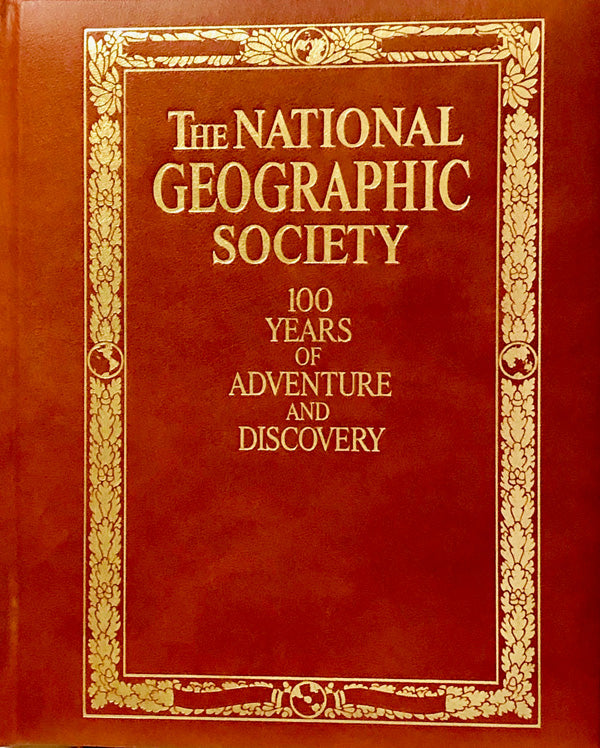 The National Geography Society 100 Years