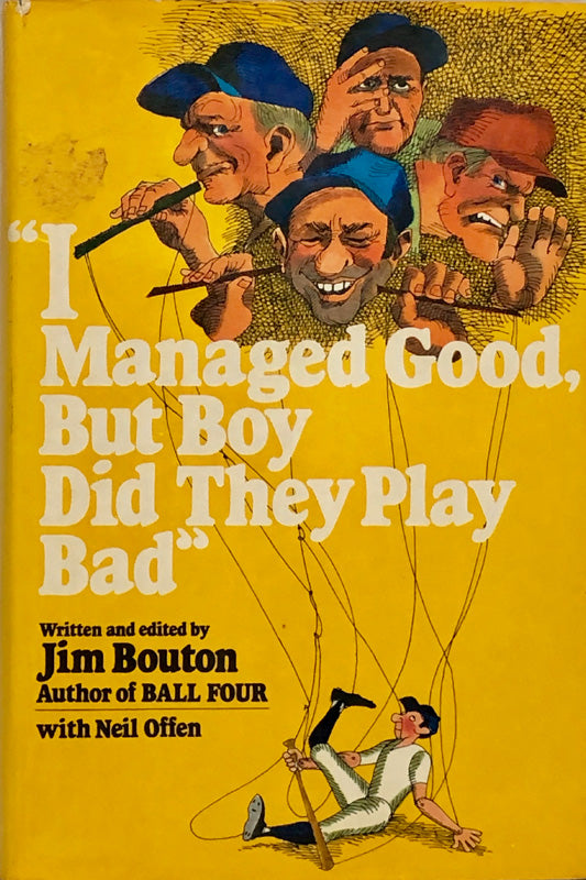 I Managed Good, But Boy Did They Play Bad – 2nd Hand Books