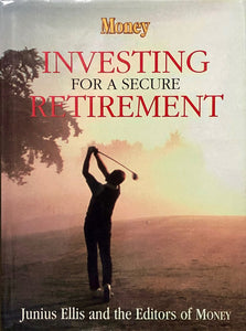 Investing For A Secure Retirement