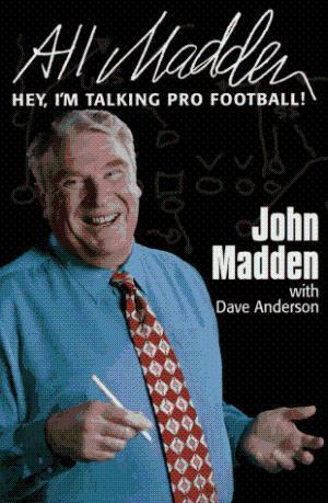 All Madden: Hey I'm Talking Pro Football!