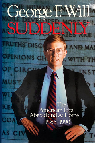 Suddenly:  The American Idea Abroad and At Home 1986-1990