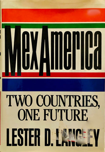 MexAmerica : Two Countries, One Future