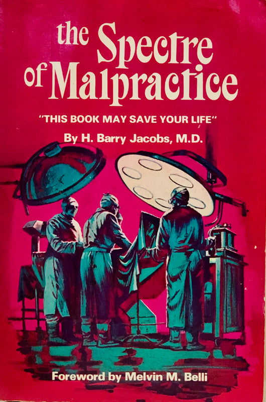 The Spectre of Malpractice