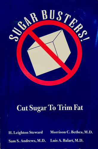 Sugar Busters: Cut Sugar To Trim Fat